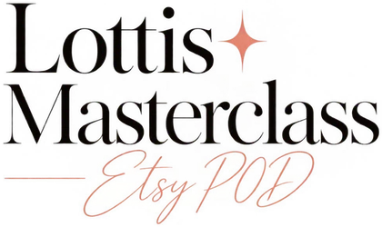 Lottis Masterclass – Etsy POD