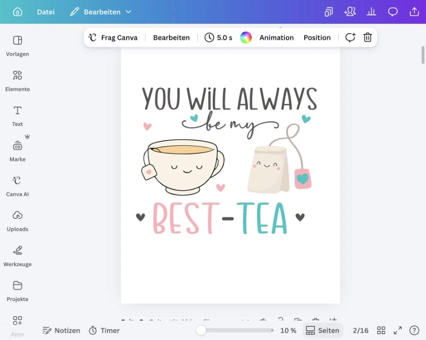Das Motiv „You will always be my Best-Tea“ im Designprogramm Canva